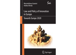 9788847019164 - SxI - Springer for Innovation   SxI - Springer per lInnovazione   Innovation Law and Policy in the European Union - Massimiliano Granieri Andrea Renda Kartoniert (TB)