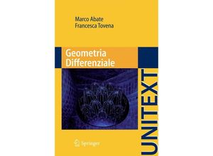 9788847019195 - UNITEXT   Geometria Differenziale - Marco Abate Francesca Tovena Kartoniert (TB)