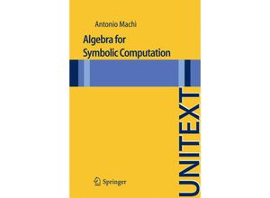 9788847023963 - UNITEXT   Algebra for Symbolic Computation - Antonio Machi Kartoniert (TB)