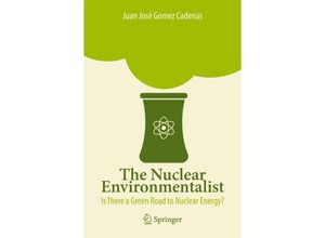 9788847024779 - The Nuclear Environmentalist - Juan José Gomez Cadenas Kartoniert (TB)