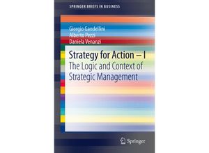 9788847024861 - SpringerBriefs in Business   Strategy for Action - I - Giorgio Gandellini Alberto Pezzi Daniela Venanzi Kartoniert (TB)