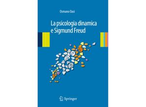 9788847025240 - La psicologia dinamica e Sigmund Freud - Osmano Oasi Kartoniert (TB)