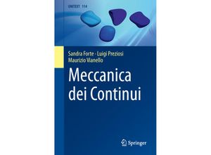 9788847039841 - Meccanica dei Continui - Sandra Forte Luigi Preziosi Maurizio Vianello Kartoniert (TB)