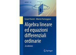 9788847039926 - Algebra lineare ed equazioni differenziali ordinarie - Cesare Parenti Alberto Parmeggiani Kartoniert (TB)