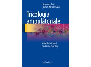 9788847052284 - Tricologia ambulatoriale - Antonella Tosti Bianca Maria Piraccini Kartoniert (TB)