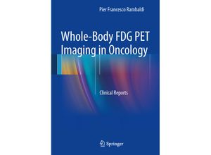 9788847052949 - Whole-Body FDG PET Imaging in Oncology - Pier Francesco Rambaldi Kartoniert (TB)