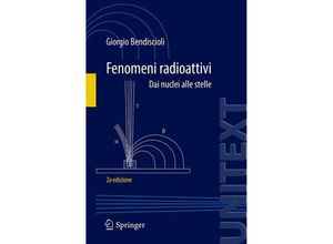 9788847054523 - UNITEXT   Fenomeni radioattivi - Giorgio Bendiscioli Kartoniert (TB)