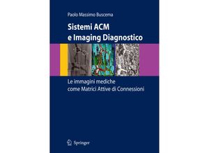 9788847055483 - Sistemi ACM e Imaging Diagnostico - Paolo Massimo Buscema Kartoniert (TB)