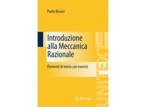 9788847057784 - Introduzione alla Meccanica Razionale - Paolo Biscari Kartoniert (TB)