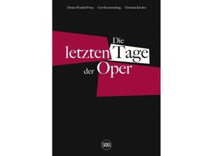 9788857245119 - Die letzten Tage der Oper (German edition) Kartoniert (TB)