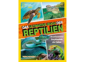 9788863126273 - Das ultimative Buch der Reptilien Die umfassendste Enzyklopädie aller Zeiten - Ruchira Somaweera Stephanie Drimmer Gebunden