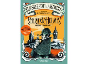 9788863126396 - Sherlock Holmes Arthur Conan Doyle (Klassiker statt Langeweile) - Il Cartavolante Gebunden