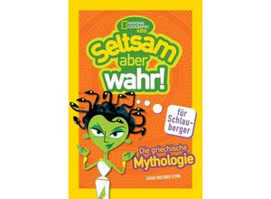 9788863126716 - Die griechische Mythologie Seltsam aber wahr für Schlauberger (Seltsam aber wahr) - Sarah Wassner Flynn Diane Harris Cline Gebunden