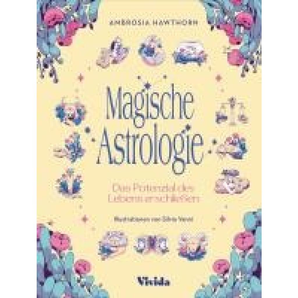 9788863126891 - Hawthorne Ambrosia Magische Astrologie Das Potenzial des Lebens erschließen (VIVIDA)