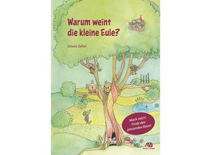 9788865633472 - Warum weint die kleine Eule? - Ursula Zeller Gebunden