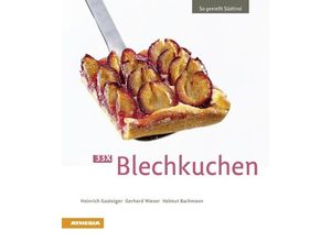 9788868390549 - So genießt Südtirol   33 x Blechkuchen - Heinrich Gasteiger Gerhard Wieser Helmut Bachmann Kartoniert (TB)