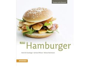9788868393274 - Gustare nelle Dolomiti   33 x Hamburger - Heinrich Gasteiger Gerhard Wieser Helmut Bachmann Kartoniert (TB)