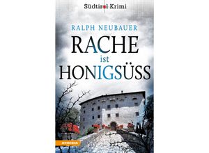 9788868397180 - Rache ist honigsüß - Ralph Neubauer Kartoniert (TB)