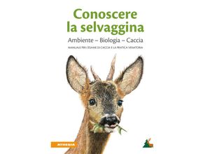 9788868397289 - Conoscere la selvaggina Ambiente - Biologia - Caccia Kartoniert (TB)