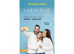 9788868397319 - Crescere oggi - Giuseppe Maiolo Kartoniert (TB)