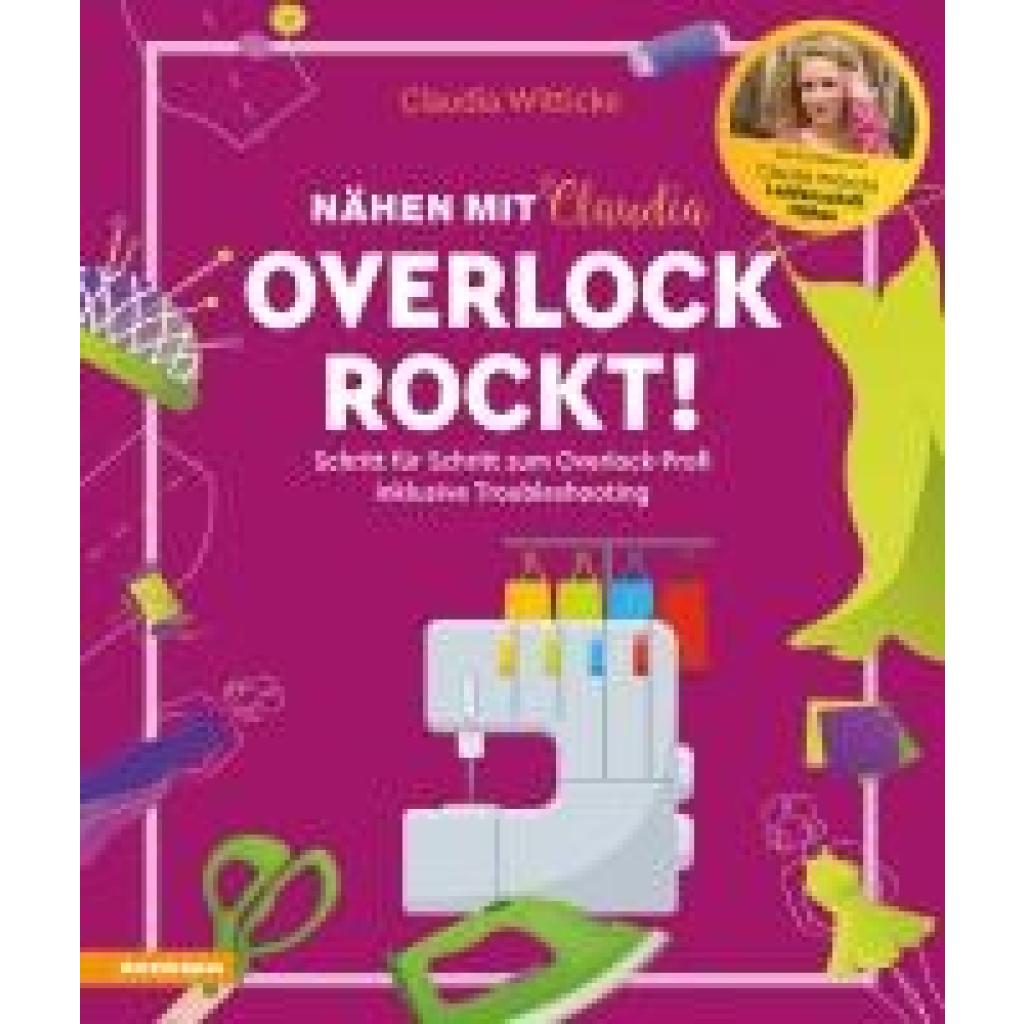 9788868397609 - Witticke Claudia Nähen mit Claudia - Overlock rockt!