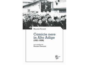 9788872234198 - Camicie nere in Alto Adige - Maurizio Ferrandi Hannes Obermair