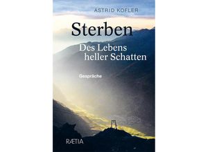 9788872838952 - Sterben Des Lebens heller Schatten - Astrid Kofler Gebunden