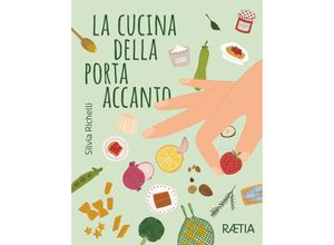 9788872839195 - La cucina della porta accanto - Silvia Richelli Gebunden