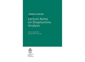 9788876423413 - Lecture Notes on Diophantine Analysis - Umberto Zannier Kartoniert (TB)