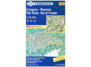 9788883151156 - Tabacco Wanderkarte   WK069   Tabacco topographische Wanderkarte Livigno - Bormio - Passo del Bernina Karte (im Sinne von Landkarte)