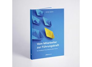 9788897053705 - Vom Mitarbeiter zur Führungskraft - Werth Peter Gebunden