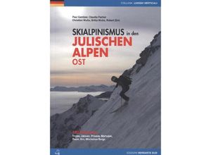 9788898609338 - Collana Luoghi Verticali   Skialpinismus in den Julischen Alpen OST - Paul Ganitzer Kartoniert (TB)