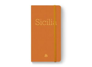 9788899180782 - inspirierende Notizbücher   Notizbuch Sicilia - Sizilien - Alessandra Dammone Gebunden