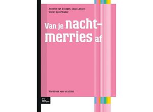 9789031391448 - Protocollen voor de GGZ   Van je nachtmerries af - Annette van Schagen Jaap Lancee Victor I Spoormaker Kartoniert (TB)