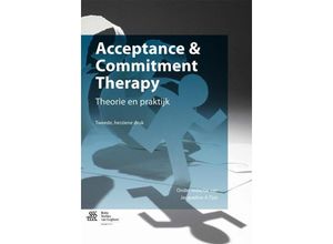 9789036804967 - Acceptance & Commitment Therapy - J A-Tjak F de Groot Kartoniert (TB)