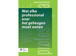 9789036807425 - Wat elke professional over het geheugen moet weten - PATM Eling Kartoniert (TB)