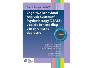 9789036810005 - Protocollen voor de GGZ   Cognitive Behavioral Analysis System of Psychotherapy (CBASP) voor de behandeling van chronische depressie - Jenneke Wiersma Anneke van Schaik Patricia van Oppen Kartoniert (TB)