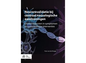 9789036810104 - Neurorevalidatie bij centraal neurologische aandoeningen - Frans van der Brugge Kartoniert (TB)