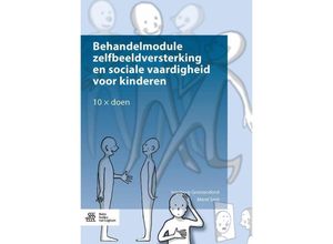 9789036810630 - Behandelmodule zelfbeeldversterking en sociale vaardigheid voor kinderen - Ingeborg Grootendorst Merel Smit Kartoniert (TB)