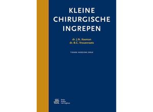 9789036813815 - Kleine chirurgische ingrepen - J N Keeman BC Vrouenraets Kartoniert (TB)