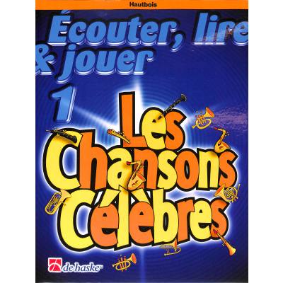 9789043107365 - Ecouter lire + jouer 1 - les chansons celebres