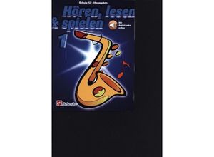 9789043163002 - Hören lesen & spielen Schule für AltsaxophonBd1 - Michiel Oldenkamp Jaap Kastelein Geheftet