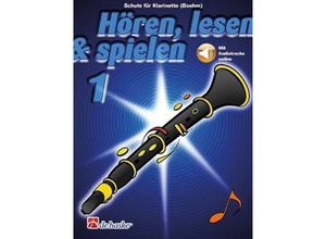 9789043163484 - Hören lesen & spielen Klarinette (Boehm)Bd1 - Jaap Kastelein Joop Boerstoel Geheftet