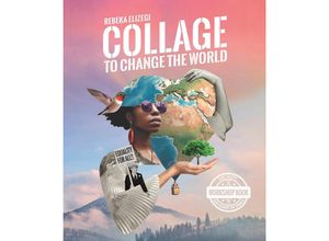 9789063697037 - Collage to Change the World - Rebeka Elizegi Taschenbuch