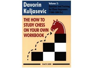 9789083336626 - The How to Study Chess on Your Own Workbook Volume 2 - Davorin Kuljasevic Kartoniert (TB)