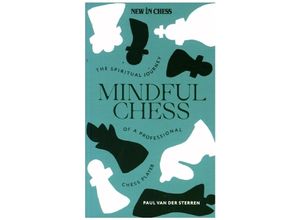 9789083347912 - Mindful Chess - Paul Van der Sternen Kartoniert (TB)