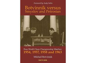 9789083347943 - Botvinnik versus Smyslov and Petrosian - Mikhail Botvinnik Kartoniert (TB)