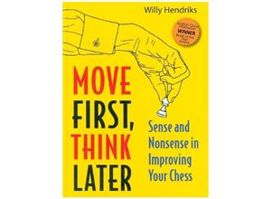 9789083347974 - Move First Think Later - Willy Hendriks Gebunden