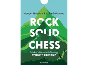 9789083387703 - Rock Solid Chess Vol2 - Sergei Tiviakov Yulia Gökbulut Kartoniert (TB)