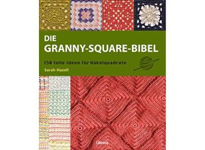 9789089988249 - Die Granny-Square Bibel - Sarah Hazell Gebunden